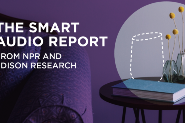 Smart Audio Report- NPR & Edison Research