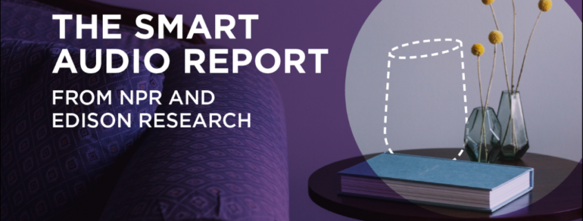 Smart Audio Report- NPR & Edison Research